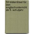 50 Bilderrätsel für den Englischunterricht ab 5. Schuljahr