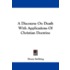 A Discourse on Death with Applications of Christian Doctrine