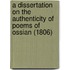 A Dissertation On The Authenticity Of Poems Of Ossian (1806)