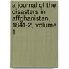 A Journal Of The Disasters In Affghanistan, 1841-2, Volume 1 door Lady Florentia Wynch Sale