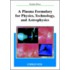 A Plasma Formulary for Physics, Technology, and Astrophysics