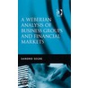 A Weberian Analysis Of Business Groups And Financial Markets by Sandro Segre