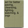 Act For Better Paving, Cleansing, Lighting, Watching, & Impr by Britain Great Britain