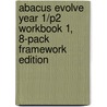 Abacus Evolve Year 1/P2 Workbook 1, 8-Pack Framework Edition by Ruth Merttens