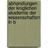 Abhandlungen Der Kniglichen Akademie Der Wissenschaften in B