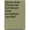 Abriss Einer Theorie Der Functionen Einer Complexen Vernderl by Johannes Thomae
