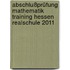 Abschlußprüfung Mathematik Training Hessen Realschule 2011