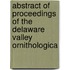 Abstract of Proceedings of the Delaware Valley Ornithologica