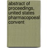 Abstract of Proceedings, United States Pharmacopoeal Convent door Onbekend