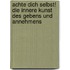 Achte Dich selbst! Die innere Kunst des Gebens und Annehmens