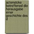Actenstcke Betreffened Die Herausgabe Einer Geschichte Des D