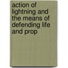 Action of Lightning and the Means of Defending Life and Prop door Arthur Parnell
