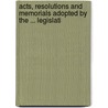 Acts, Resolutions and Memorials Adopted by the ... Legislati door Arizona Arizona