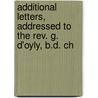 Additional Letters, Addressed To The Rev. G. D'oyly, B.d. Ch door Vindex