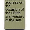 Address on the Occasion of the 250th Anniversary of the Sett door William Lathrop Kingsley