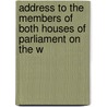 Address to the Members of Both Houses of Parliament on the W door Alexander Macdonnell