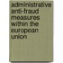 Administrative Anti-Fraud Measures Within the European Union