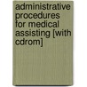 Administrative Procedures For Medical Assisting [with Cdrom] door Leesa G. Whicker