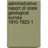 Administrative Report of State Geological Survey 1910-1923-1 door Survey Tennessee. Stat