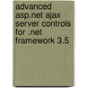 Advanced Asp.Net Ajax Server Controls For .Net Framework 3.5 door Joel Rumerman