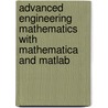 Advanced Engineering Mathematics With Mathematica And Matlab by Reza Malek-Madani