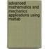 Advanced Mathematics And Mechanics Applications Using Matlab