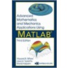 Advanced Mathematics And Mechanics Applications Using Matlab by Louis H. Turcotte