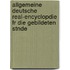 Allgemeine Deutsche Real-Encyclopdie Fr Die Gebildeten Stnde