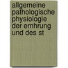 Allgemeine Pathologische Physiologie Der Ernhrung Und Des St door Ludwig Tobler