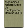 Allgemeines Repertorium Fr Die Theologische Literatur Und Ki door Onbekend