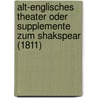 Alt-Englisches Theater Oder Supplemente Zum Shakspear (1811) door Ludwig Tieck