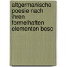 Altgermanische Poesie Nach Ihren Formelhaften Elementen Besc door Richard Moritz Meyer