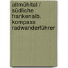 Altmühltal / Südliche Frankenalb. Kompass Radwanderführer door Onbekend