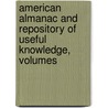 American Almanac and Repository of Useful Knowledge, Volumes by Jared Sparks