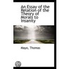 An Essay Of The Relation Of The Theory Of Morals To Insanity by Mayo Thomas