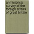An Historical Survey Of The Foreign Affairs Of Great Britain