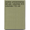 Anales Universitarios del Per, Volumes 3-5; Volumes 7-9; Vol by Universidad Nac