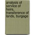 Analysis of Service of Heirs, Transference of Lands, Burgage