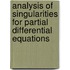 Analysis of Singularities for Partial Differential Equations