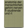 Anatomie Der Menschlichen Gehirn-Nerven Fr Studirende Und Rt by Nikolaus Rüdinger