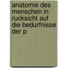 Anatomie Des Menschen in Rucksicht Auf Die Bedurfnisse Der P by Hubert Von Luschka