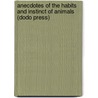 Anecdotes of the Habits and Instinct of Animals (Dodo Press) door Mrs R. Lee