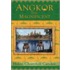 Angkor the Magnificent - The Wonder City of Ancient Cambodia