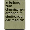 Anleitung Zum Chemischen Arbeiten Fr Studirenden Der Medicin door Franz Röhmann