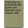 Anleitung Zur Aufnahme Der Bume Und Bestnde Nach Masse, Alte door Franz Von Baur