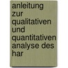 Anleitung Zur Qualitativen Und Quantitativen Analyse Des Har door Julius Vogel