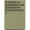 Anleitung Zur Qualitativen Und Quantitativen Zoochemischen A door Eugen Franz Seraphin Gorup Von Bes�Nez
