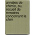 Annales de Chimie, Ou, Recueil de Mmoires Concernant La Chim