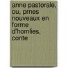 Anne Pastorale, Ou, Prnes Nouveaux En Forme D'Homlies, Conte door Joseph Reyre