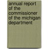 Annual Report of the Commissioner of the Michigan Department door Onbekend